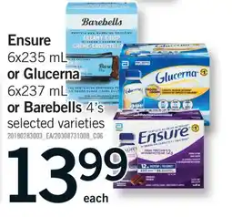 Fortinos ENSURE, 6X235 ML OR GLUCERNA, 6X237 ML OR BAREBELLS, 4'S offer