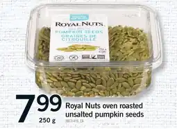Fortinos ROYAL NUTS OVEN ROASTED UNSALTED PUMPKIN SEEDS offer