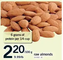 Fortinos RAW ALMONDS, 9.99/lb offer