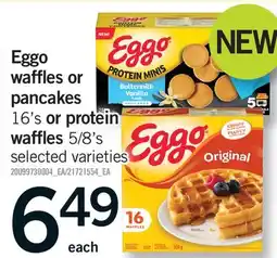 Fortinos EGGO WAFFLES OR PANCAKES 16'S OR PROTEIN WAFFLES, 5/8'S offer
