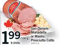 Fortinos SAN DANIELE MORTADELLA OR MASTRO PROSCIUTTO COTTO, 9.04/lb offer