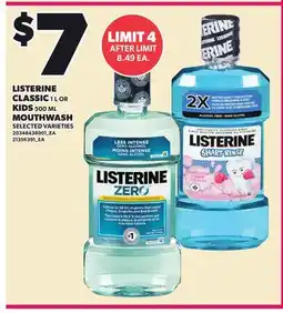 Loblaws LISTERINE CLASSIC, 1 L OR KIDS, 500 ML MOUTHWASH offer