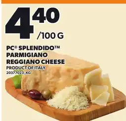 Loblaws PC SPLENDIDO PARMIGIANO REGGIANO CHEESE offer