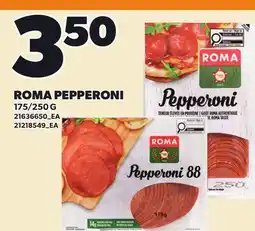 Loblaws ROMA PEPPERONI, 175/250 G offer