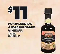 Loblaws PC SPLENDIDO 4 LEAF BALSAMIC VINEGAR offer