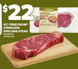 Loblaws PC FREE FROM STRIPLOIN GRILLING STEAK offer