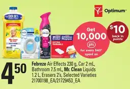 Loblaws FEBREZE AIR EFFECTS, 230 G, CAR, 2 ML, BATHROOM, 7.5 ML, MR. CLEAN LIQUIDS, 1.2 L, ERASERS, 2'S offer