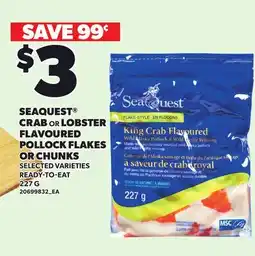 Loblaws SEAQUEST CRAB OR LOBSTER FLAVOURED POLLOCK FLAKES OR CHUNKS offer