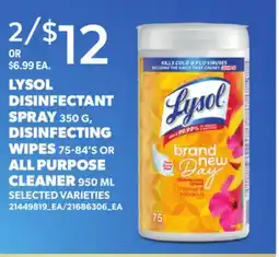 Loblaws LYSOL DISINFECTANT SPRAY, 350 G, DISINFECTING WIPES, 75-84'S OR ALL PURPOSE CLEANER, 950 ML offer