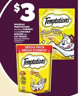 Loblaws WHISKAS TEMPTATIONS, 160/180 G, PURREES LICKABLE SPOONS, 40 G CAT TREATS offer