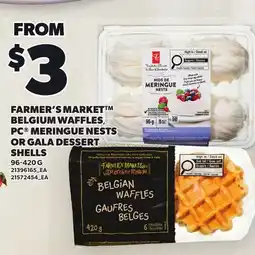Loblaws FARMER'S MARKET BELGIUM WAFFLES, PC MERINGUE NESTS OR GALA DESSERT SHELLS offer