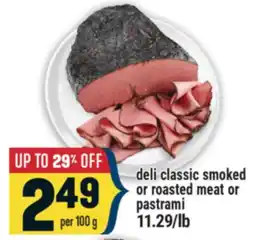 Marché Adonis deli classic smoked or roasted meat or pastrami offer