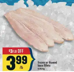 Marché Adonis frozen or thawed basa fillets offer