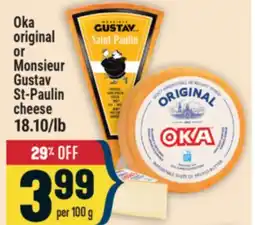 Marché Adonis Oka original or Monsieur Gustav St-Paulin cheese offer