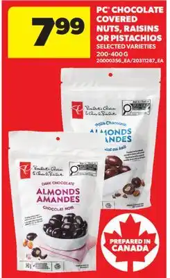 Real Canadian Superstore PC CHOCOLATE COVERED NUTS, RAISINS OR PISTACHIOS offer