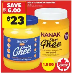 Real Canadian Superstore BRAR'S OR NANAK DESI GHEE offer