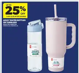 Real Canadian Superstore ADULT WATER BOTTLES OR TUMBLERS offer
