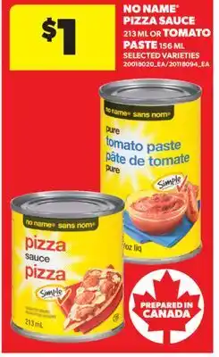 Real Canadian Superstore NO NAME PIZZA SAUCE 213 ML OR TOMATO PASTE 156 ML offer