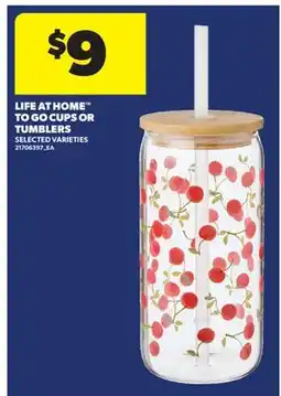 Real Canadian Superstore LIFE AT HOME TO GO CUPS OR TUMBLERS offer