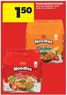 Real Canadian Superstore PRAN NOODLE SOUPS offer