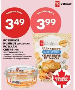 Real Canadian Superstore PC DIPS OR HUMMUS, 200-227 G OR PC NAAN CRISPS, 170 G offer