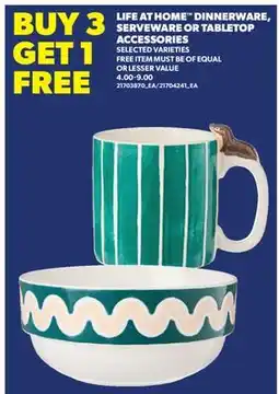 Real Canadian Superstore LIFE AT HOME DINNERWARE, SERVEWARE OR TABLETOP ACCESSORIES offer