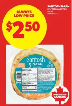 Real Canadian Superstore SANTOSH NAAN offer