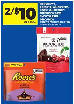 Real Canadian Superstore HERSHEY'S, REESE'S, WHOPPERS, YORK, OH HENRY! OR BROOKSIDE CHOCOLATES OR CANDY offer