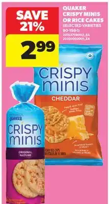 Real Canadian Superstore QUAKER CRISPY MINIS OR RICE CAKES offer