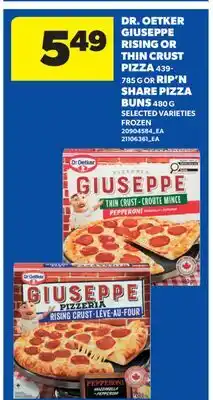 Real Canadian Superstore DR. OETKER GIUSEPPE RISING OR THIN CRUST PIZZA, 439- 785 G OR RIP'N SHARE PIZZA BUNS, 480 G offer