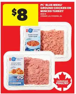 Real Canadian Superstore PC BLUE MENU GROUND CHICKEN OR MINCED TURKEY offer