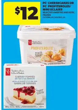 Real Canadian Superstore PC CHEESECAKES OR PC PROFITEROLES/ MINI ECLAIRS offer