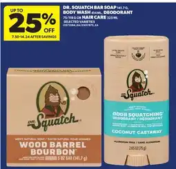 Real Canadian Superstore DR. SQUATCH BAR SOAP, 141.7 G, BODY WASH, 414 ML, DEODORANT, 75/118 G OR HAIR CARE, 325 ML offer