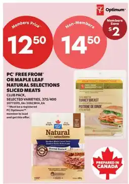 Real Canadian Superstore PC FREE FROM* OR MAPLE LEAF NATURAL SELECTIONS SLICED MEATS, 375/400 G offer