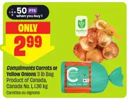FreshCo Compliments Carrots or Yellow Onions 3 lb Bag Product of Canada, Canada No. 1 offer
