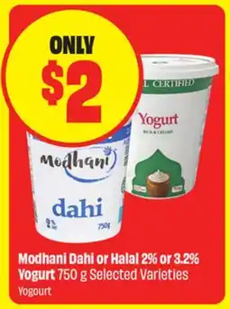 FreshCo Modhani Dahi or Halal 2% or 3.2% Yogurt 750 g Selected Varieties offer