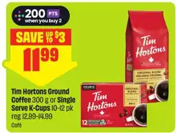 FreshCo Tim Hortons Ground Coffee 300 g or Single Serve K-Cups offer