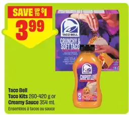 FreshCo Taco Bell Taco Kits 260-420 g or Creamy Sauces 354 mL offer