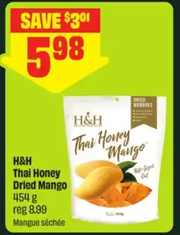 FreshCo H&H Thai Honey Dried Mango offer