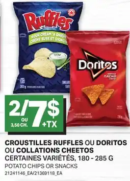 L'Intermarché CROUSTILLES RUFFLES OU DORITOS OU COLLATIONS CHEETOS, 180 - 285 G | POTATO CHIPS OR SNACKS offer