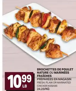 L'Intermarché BROCHETTES DE POULET NATURE OU MARINÉES FRAÎCHES offer