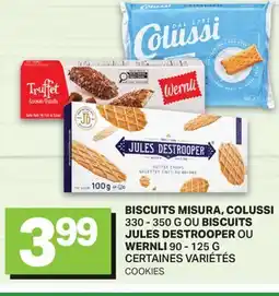 L'Intermarché BISCUITS MISURA, COLUSSI, 330 - 350 G OU BISCUITS JULES DESTROOPER OU WERNLI, 90 - 125 G | COOKIES offer