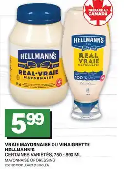 L'Intermarché VRAIE MAYONNAISE OU VINAIGRETTE HELLMANN'S, 750 - 890 ML | MAYONNAISE OR DRESSING offer
