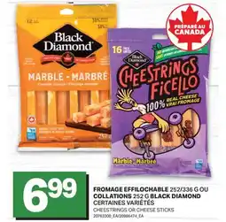 L'Intermarché FROMAGE EFFILOCHABLE, 252/336 G OU COLLATIONS, 252 G BLACK DIAMOND offer