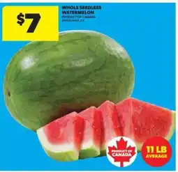 Real Canadian Superstore WHOLE SEEDLESS WATERMELON offer
