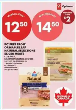 Real Canadian Superstore PC Free From or Maple Leaf Natural Selections Sliced Meats offer
