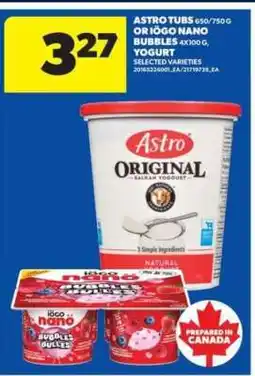 Real Canadian Superstore Astro Tubs or Iögo Nano Bubbles Yogurt offer