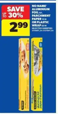 Real Canadian Superstore No Name Aluminium Foil, Parchment Paper, or Plastic Wrap offer