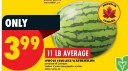 No Frills WHOLE SEEDLESS WATERMELON offer