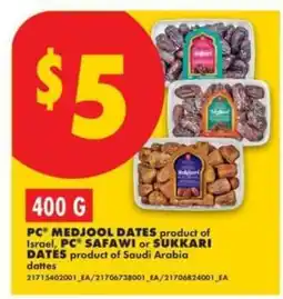 No Frills PC Medjool Dates, PC Safawi, Sukkari Dates offer